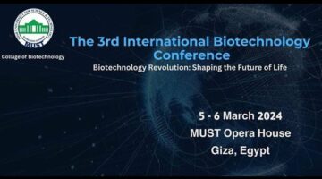 انطلاق المؤتمر الدولي الثالث لكلية التكنولوجيا الحيوية جامعة مصر للعلوم